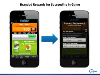 Branded Rewards for Succeeding in Game
 