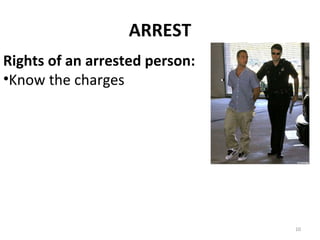 ARREST Rights of an arrested person: Know the charges 