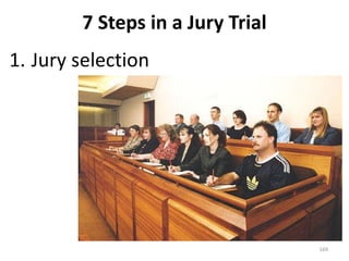 7 Steps in a Jury Trial Jury selection 