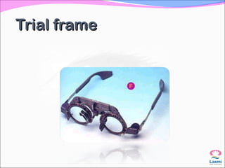 Trial frameTrial frame
 