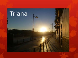 Triana

 
