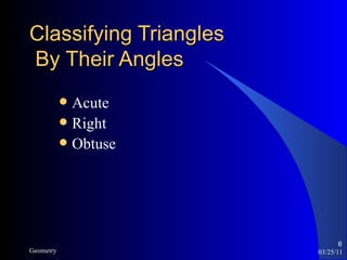 Classifying Triangles By Their Angles Acute Right Obtuse 03/25/11 Geometry