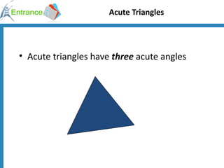Acute Triangles Acute triangles have  three  acute angles 