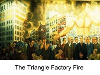 The Triangle Factory Fire 
