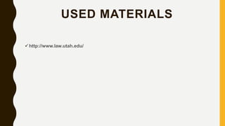 USED MATERIALS
http://www.law.utah.edu/
 