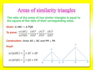 Δ ABC ~ Δ PQR
Draw AD ⊥ BC and PM ⊥ PR
 