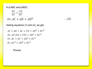 In Δ ABC and Δ BDC;
Adding equations (1) and (2), we get;
Proved.
….(2)
 
