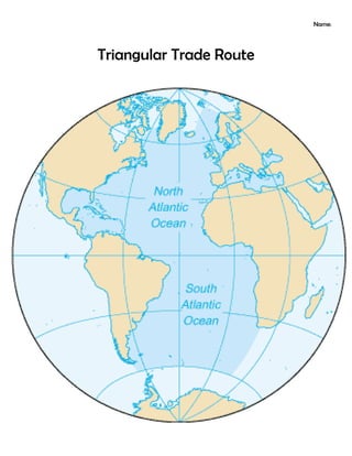 Name:
Triangular Trade Route
 