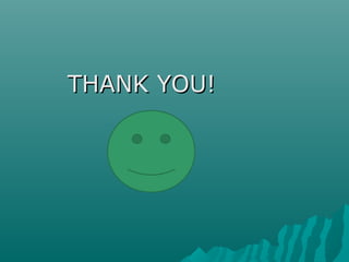 THANK YOU!THANK YOU!
 