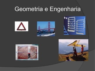Geometria e Engenharia