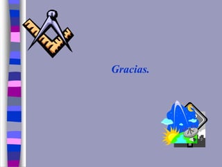 Gracias.
 