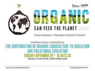 #OrganicCanFeedthePlanetorganic.action.network@gmail.com
 