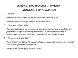 Carlo Triarico - Proposta per un Piano Nazionale di istruzione e Formazione in Agricoltura Biologica Slide 9