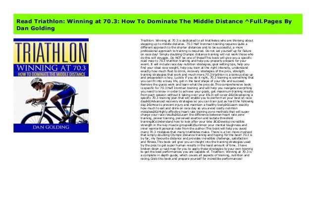Read Triathlon Winning At 703 How To Dominate The Middle - 