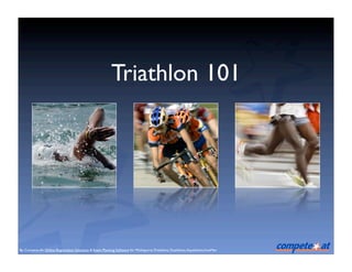 Triathlon 101




By Compete-At: Online Registration Solutions & Event Planning Software for Multisports; Triathlons, Duathlons, Aquathlons,IronMan
 