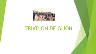 TRIATLON DE GIJON
 