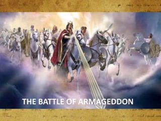 THE BATTLE OF ARMAGEDDON