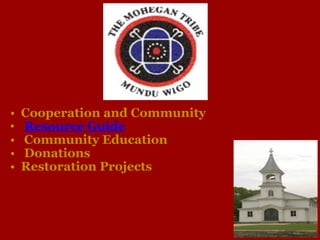 • Cooperation and Community
•  Resource Guide
• Community Education
• Donations
• Restoration Projects
 