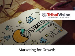 Marketing for Growth
 
