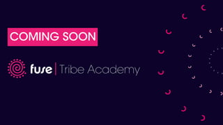 COMING SOON
Tribe Academy
 