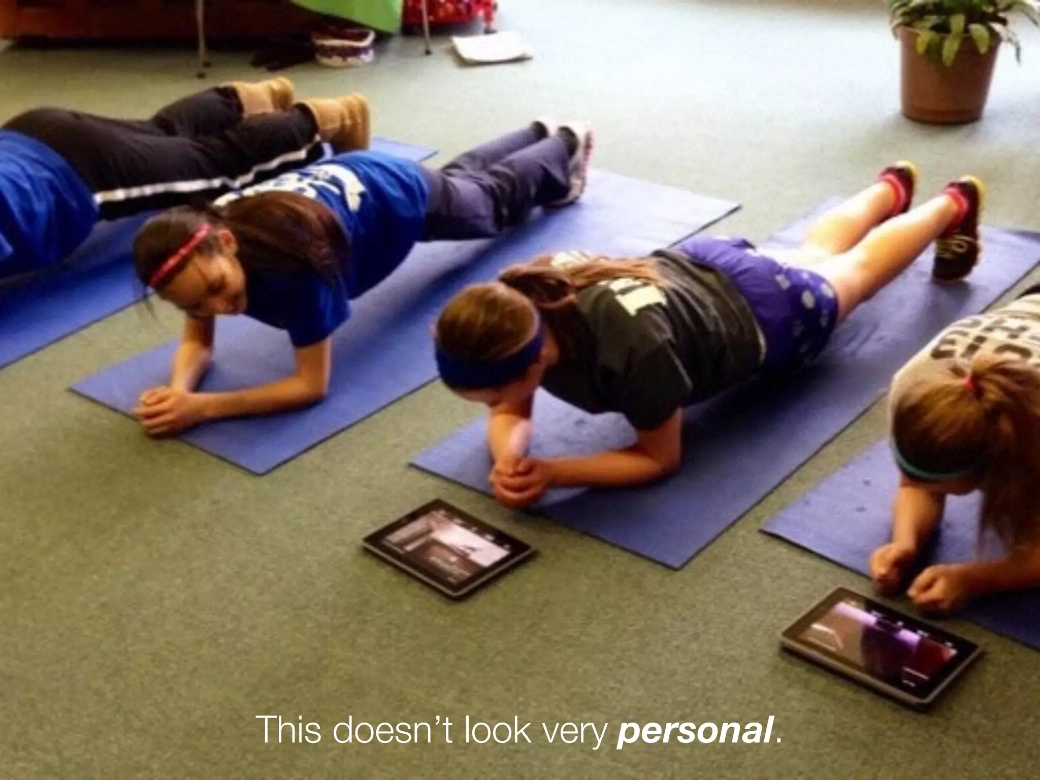 This doesn’t look very personal.
 