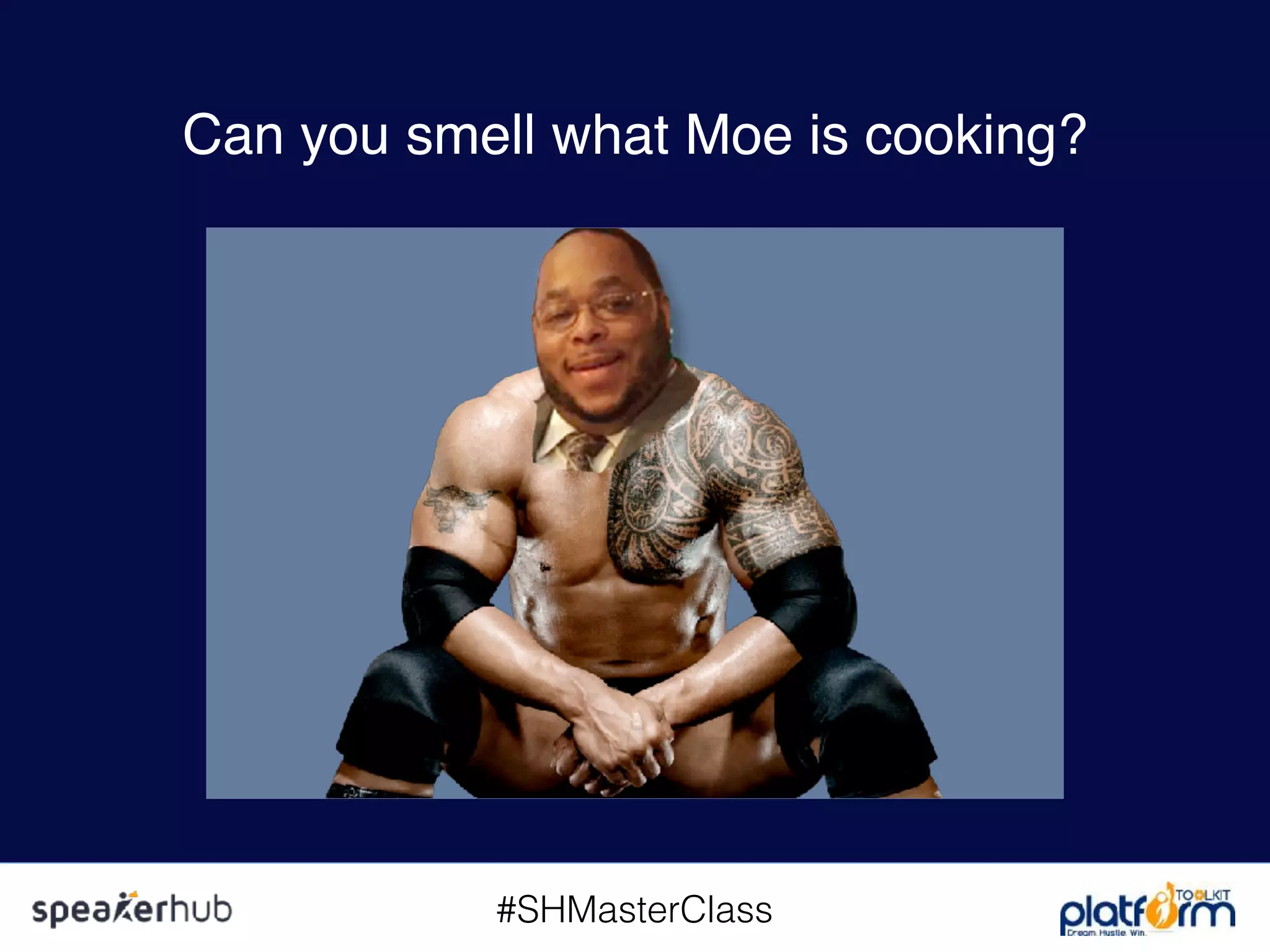 #SHMasterClass
Can you smell what Moe is cooking?
 