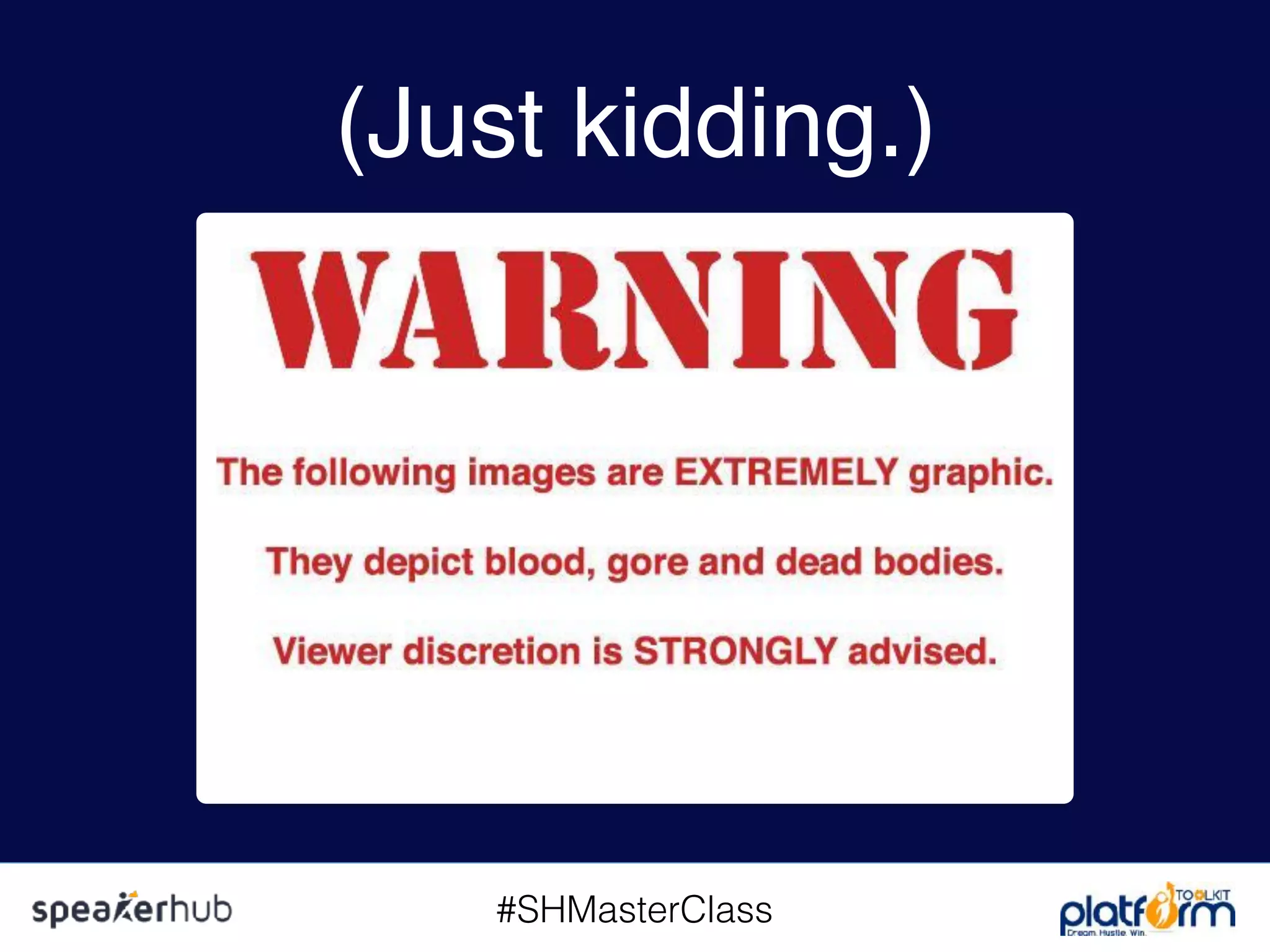 #SHMasterClass
(Just kidding.)
 