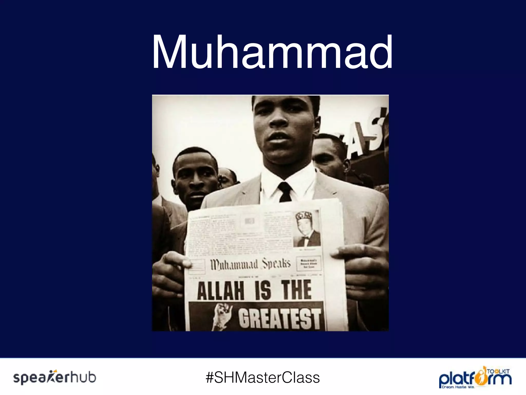 #SHMasterClass
Muhammad
 