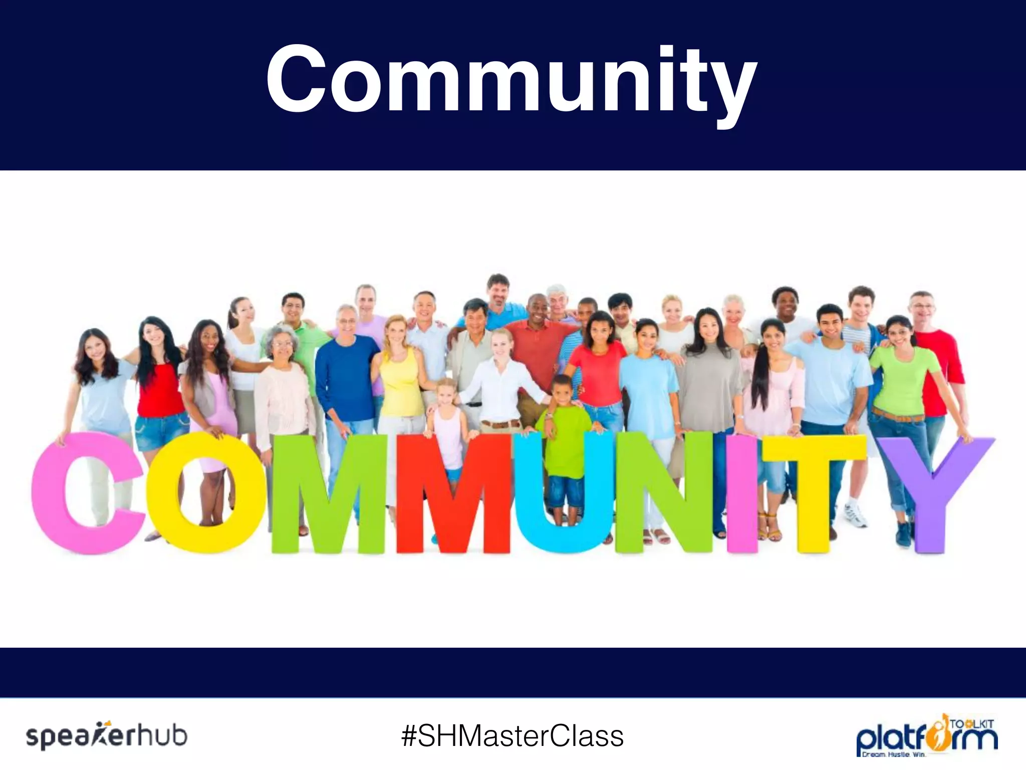 #SHMasterClass
Community
 