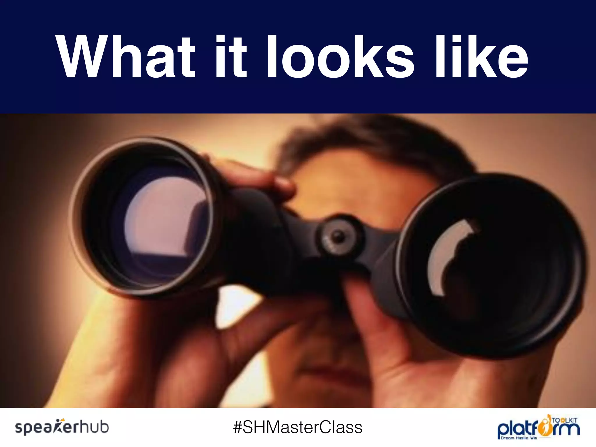#SHMasterClass
What it looks like
 