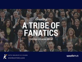 PlatformToolkit.com | 1-800-691-2WIN
Creating a TRIBE
of fanatics 
for your speaking brand
1
 