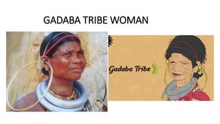 GADABA TRIBE WOMAN
 