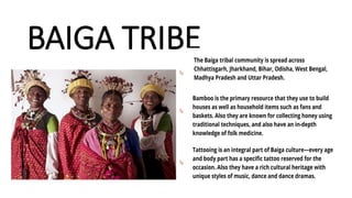 BAIGA TRIBE
 