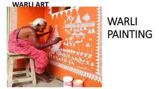 WARLI ART
WARLI
PAINTING
 