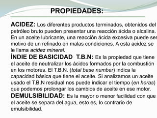 Clasificación de acuerdo a su naturaleza AROMÁTICOS:Índice de viscosidad muy bajo