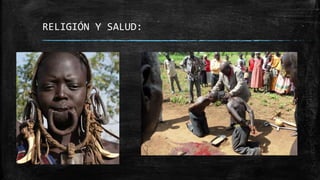 RELIGIÓN Y SALUD:
 