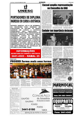 CACOAL, 11 DE SETEMBRO DE 2009                                                                                                                                                                             PÁGINA 09


                                                                                                                 Cacoal amplia representação
                                                                                                                     no Conselho da OAB
                                                                                                                    O conselho seccional da Or-
                                                                                                                 dem dos Advogados do Brasil
                                                                                                                 em Rondônia ganha dois novos
                                                                                                                 integrantes. São os advogados
                                                                                                                 Alex Souza de Moraes Sarkis, da
                                                                                                                 Subseção de Ariquemes, e
                                                                                                                 Julinda da Silva, da Subseção de
                                                                                                                 Cacoal, empossados na última
                                                                                                                 sessão do Conselho, dia 28 últi-
                                                                                                                 mo. Após prestar o juramento,
                                                                                                                 os dois confirmaram que chegam
                                                                                                                 para somar esforços com os de-
                                                                                                                 mais conselheiros e com a dire-
                                                                                                                 toria executiva no incansável tra-
                                                                                                                 balho da ordem em defesa do
                                                                                                                 estado democrático de direito, da
                                                                                                                 observância ao devido proces-
                                                                                                                 so legal, em defesa das prerro-
                                                                                                                 gativas e, também, nas diversas
                                                                                                                 ações de cidadania que a insti-
                                                                                                                 tuição abraça.
                                                                                                                    Presidindo a seção em que os
                                                                                                                 novos conselheiros foram                Alex Sarkis e Julinda prestam juramento diante do
                                                                                                                 empossados, o vice-presidente              presidente do Conselho da OAB, Hélio Vieira
                                                                                                                 da Seccional Rondônia da OAB,
                                                                                                                 Ivan Machiavelli, destacou a im-     taca que os dois novos conse-      lho, refletindo a capilaridade da
                                                                                                                 portância da chegada dos novos       lheiros ampliam a representação    OAB em todo o estado. (Asses-
                                                                                                                 integrantes ao conselho. Ele des-    das subseções junto ao Conse-      soria de imprensa OAB-RO).



                                                                                                                 Confader tem importância destacada




                                                                                                                      Por Ormiza Soares - O pre-      Cacoal para este grande evento.    a presença da dupla Ninfa e
                                                                                                                 feito Franco Vialetto (PT) parti-    Como um ministro de culto que é    Cálita, de Uberlândia MG, convi-
                                                                                                                 cipou do Congresso Feminino da       também relembrou a importância     dadas como cantoras oficiais do
                                                                                                                 Igreja Evangélica Assembléia de      da obra missionária consideran-    congresso.
                                                                                                                 Deus (Confader), ocorrido no         do o amor pelo próximo e a soli-       Caravanas de vários municí-
                                                                                                                 último final de semana em Cacoal.    dariedade como principal manda-    pios do Estado e muitas autori-
                                                                                                                 Durante o culto de encerramen-       mento de Deus.                     dades políticas como, governa-
                                                                                                                 to, no domingo, ele foi recebido         "Ele foi o primeiro a dar o    dor Ivo Cassol, senador Valdir
                                                                                                                 pelo presidente estadual da ins-     exemplo, enviando seu filho para   Raupp, seputado federal Natan
                                                                                                                 tituição, Pastor Nelson              perdão de nossos pecados. De-      Donadon, Lindomar Garçon, de-
                                                                                                                 Lukchemberg, que agradeceu a         vemos fazer com alegria tudo o     putados estaduais Maurão de
                                                                                                                 presença do prefeito e o apoio       que Deus tem nos confiado e        Carvalho e Valdivino Tucura, o
                                                                                                                 da Prefeitura para a realização do   nunca perder a esperança, pois     subchefe da Casa Civil, Nilton
                                                                                                                 evento.                              como apóstolo Paulo disse, Se      Capixaba e vereadores de Cacoal,
                                                                                                                     O prefeito saudou aos con-       Deus é por nós quem será con-      também participaram do encon-
                                                                                                                 gressistas e disse que se sentiu     tra nós", relembrou.               tro. O Confader reuniu mais de
                                                                                                                 muito feliz com a escolha de             O evento contou ainda com      20 mil pessoas.
Santa Luzia

PROERD forma mais uma turma




     O Programa Educacional de            fundamental de quatro Escolas       já participaram do programa. De    de três escolas; duas urbanas
Resistência às Drogas -                   do município, duas estaduais e      acordo com a PM estavam pre-       e uma rural participaram da so-
PROERD, da Polícia Militar do             duas municipais.                    sentes cerca de 600 pessoas.       lenidade de formatura, haja vis-
Estado de Rondônia, tem sido                  É comandante da Unidade da          A solenidade contou ainda      ta terem freqüentado o curso.
destaque em nível nacional pelo           PM em Santa Luzia D'oeste o         com a presença do prefeito mu-     Ao final foi realizada uma ho-
número de alunos que partici-             cabo PM Augusto.                    nicipal Cloreni Matt, a secretá-   menagem aos amigos do
pam e se formam no programa.                  A formatura foi realizada na    ria de educação do município       PROERD que no ano de sua
Em Santa Luzia, nesta terça-fei-          quadra da escola estadual Jus-      Sofia Juliana, o presidente da     implantação (2007) contribuí-
ra, foi realizada mais uma forma-         celino Kubitschek , no último dia   Câmara Municipal Ernande           ram para que o programa pu-
tura. Desta vez, participaram 178         8 de Agosto com a participação      Capeline.                          desse obter êxito. (AIPMRO-
crianças do 5° ano do ensino              de pais, familiares e alunos que        Cerca de 40 pais de alunos     Lenilson Guedes).


     EDITAL DE CITAÇÃO
       PRAZO DE 30 DIAS
                                                                                                                                                          MÁRMORES E GRANITOS
DE: VALDEIR ANTONIO DE
SOUZA, brasileiro, solteiro, CPF
386.626.712-68, que encontra-se
atualmente em lugar incerto e não
                                                                                                                                                       Serviços especializados em granitos.
sabido.
FINALIDADE: CITAÇÃO para os                                                                                                                            Mármores nacionais e importados.
termos da Ação monitória, abaixo
identificada, para pagar, dentro do
prazo de quinze (15) dias, o princi-
pal e cominações legais, e, queren-
do, poderá oferecer embargos no                                                                                                                          Fones: 3441. 5602 /34414717
mesmo prazo, caso EFETUE O PA-
GAMENTO, ficará isento de cus-
tas e honorários advocatícios.
Obs. Não sendo apresentada defesa




                                                                                                                                                       EQUIPAUTO
presumir-se-ão aceitos como ver-
dadeiros os fatos articulados pelo
autor (CPC artigos 285 e 319).
Valor da Causa: 4.529,03 (quatro
mil quinhentos e vinte e nove reais
e três centavos).
Vara: 2ª Vara Cível
Processo: 007.2009.003805-7
Classe: Monitória                                                                                                                                          * Escapamentos                   * Freios
Procedimento: Procedimentos Es-
peciais de Jurisdição Contenciosa
Autor: Associação Educacional de
                                                                                                                                                           * Suspensão                      * Troca de Óleo
Cacoal
Cacoal, 20 de agosto de 2009.                                                                                                                                   Colocação Rápida - Gratuita
                                                                                                                                                                             Sílvio - Gerente
ÁUREO VIRGÍLIO QUEIROZ
        Juiz(a) de Direito                                                                                                                                    Av. Castelo Branco, 19.121 - Cacoal - Rondônia
Sede do Juízo: Fórum Min. José
Américo de Almeida, Rua dos Pio-
neiros,2425 - Centro - Cacoal, Cep:
78.976-902 - Fone/Fax: (69) 3441-
4145 - Ramal: 211.        (1505 e 1506)
                                                                                                                                                           Fone: 3441-4342
 