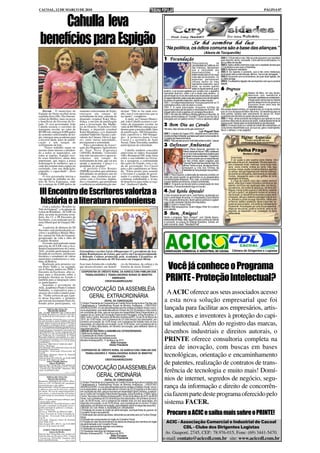 CACOAL, 12 DE MARÇO DE 2010                                                                                                                                                                                                                                     PÁGINA 07



      Cahulla leva
 benefícios para Espigão                                                                                                                                             Se há sombra há luz
                                                                                                                                      "Na política, os ódios comuns são a base das alianças."
                                                                                                                                                                                  (Alexis de Tocqueville)
                                                                                                                                     1 - Fecundação                                                    OBS 1: O final está a mais. Não se pode esquecer que resultado
                                                                                                                                                                                                       quer dizer fim, termo, conclusão. Como afirma os dicionários, é o
                                                                                                                                                                     Pesquisadores               da    ato ou efeito de resultar.
                                                                                                                                                                     Universidade da Califórnia, em    OBS 2: Apita o árbitro e termina o jogo com o resultado de seis para
                                                                                                                                                                     São Francisco, descobriram        o Corinthians e zero para o Palmeiras.
                                                                                                                                                                     que a velocidade dos              OBS 3: Belíssimo resultado!
                                                                                                                                                                     espermatozóides               é   OBS 4: De repente o Leonardo, que é tido como intelectual,
                                                                                                                                                                     determinada pelo pH do meio       dominando dois ou três idiomas, afirmou: "era um elo de ligação..."
                                                                                                                                                                     onde eles se encontram. Os        OBS 5: De acordo com os dicionários, elo quer dizer ligação, ato
                                                                                                                                                                     espermas permanecem               ou efeito de ligar.
                                                                                                                                                                     imóveis dentro do trato           OBS 6: O substantivo ligação não acompanha o elo que é a própria
                                                                                                                                                                     reprodutivo masculino, que é      ligação.
                                                                                                                                                                     ácido, se movem quando
                                                                                                                                                                     estão no líquido seminal, que é
                                                                                                                                     alcalino, e se tornam agitados em contato com o aparelho
                                                                                                                                                                                                       6- Progresso
                                                                                                                                     reprodutor feminino, onde o pH é ainda mais alcalino. A                                         Apesar de Marx, em seu tempo,
                                                                                                                                     aproximação do óvulo ativa estruturas localizadas na cauda                                      descrever com veemência a
                                                                                                                                     do espermatozóide, pelas quais são expulsos íons de hidrogênio                                  opressão capitalista ao proletariado,
                                                                                                                                     do interior do gameta masculino, dando a eles impulso.                                          a longo prazo vemos que os maiores
                                                                                                                                     OBS 1: Um espermatozóide leva 1hora para percorrer os 15                                        ganhos dessa forma de governo e
                                                                                                                                     centímetros entre o colo do útero e o óvulo.                                                    economia foram para esta tão
                                                                                                                                     OBS 2: A cada ejaculação cinquenta milhões de                                                   defendida classe.
                                                                                                                                     espermatozóides são lançados à velocidade de 45 km/h,. Mil       Nos países desenvolvidos, um operário tem um nível de conforto
    Decom - O município de                      sementes selecionadas de feijão,           nicipal. "Não se faz nada sozi-           chegam até o óvulo e apenas um consegue fecundá-lo.              que um rico da época de Marx não tinha. Os benefícios para os
Espigão do Oeste recebeu nesta                  entregou um tanque de                      nho, mas é com parcerias que se           OBS 3: No meio de milhões e milhões apenas um fecunda. Já        mais pobres, trazidos pelo crescimento do século XX, foram
segunda-feira (08), Dia Interna-                resfriamento de leite, emenda do           faz muito", completou.                    pensou se fecundasse um "montão"? Quem é que iria criar a        superiores aos de todos os quatro séculos anteriores.
cional da Mulher, mais recursos                 deputado estadual Kaká Men-                    À tarde, na Câmara Munici-            criançada com um salário mínimo? Como a natureza é sábia!        OBS 1: Hoje, vários produtos tecnológicos que apenas os ricos
e benefícios do Governo do Es-                  donça, e um kite de panificação            pal, João Cahulla assinou o con-                                                                           poderiam obter está ao alcance de todos, independentemente de
                                                                                                                                                                                                      classe social. Resta saber se tal facilidade trouxe felicidade.
tado. O vice-governador João
Cahulla assinou o convênio do
                                                para a Associação das Mulhe-
                                                res do Distrito. O prefeito Célio
                                                                                           vênio do transporte escolar, no
                                                                                           valor de R$ 900 mil, entregou aca-
                                                                                                                                     2 Bom Dia ao Cavalo
                                                                                                                                         -                                                            OBS 2: A venda à prazo e o cartão de crédito têm alimentado um
                                                                                                                                                                                                      consumismo desenfreado que, por sua vez, gera o inadimplente,
transporte escolar, no valor de                 Renato, o deputado estadual                demias para a terceira idade, kites       "Ministro, falar demais emite gás carbônico!"
R$ 900 mil, entregou 8.000 quilos               Kaká Mendonça, o ex-deputado               de panificação, 300 brinquedos,                                                    Luiz Pinguelli Rosa isto é, o velhaco, o mau pagador.
de sementes selecionadas de fei-                estadual Valdivino Tucura, o pre-          kites esportivos e 300 brinque-           OBS 1: O diretor da Coppe-UFRJ, dirigindo-se a Carlos Minc,
                                                                                                                                     ministro do Meio Ambiente, que falava sem parar numa reunião do
jão, entregou uma academia para
a terceira idade, kites de panifi-
                                                sidente da Câmara, Décio Laga-
                                                res, entre outras autoridades,
                                                                                           dos. A primeira-dama Ivone
                                                                                           Cassol e a secretária de Ação
                                                                                                                                     Conselho de Desenvolvimento.                                                               Páginas Esquecidas
                                                                                                                                                                                                                                 (Textos inesquecíveis que,
                                                                                                                                     OBS 2: "Não penseis que por muito falar sereis ouvidos". (Jesus)
cação e um tanque de                            prestigiaram a solenidade.                 Social, Tânia Terezinha, também                                                                                                   paradoxalmente, foram esquecidos).
resfriamento de leite.
     "Nosso trabalho segue no
                                                    Para o presidente da Associ-
                                                ação dos Pequenos Agricultores
                                                                                           participaram da solenidade.               3 - Defensor Ambiental
                                                                                                                                                          Adolfo Pérez Esquivel, ganhador do
mesmo ritmo intenso e atenden-
do a todos os municípios, em
                                                do Nuar Nova Esperança
                                                (APANE), Robinho, "o Governo
                                                                                               Cahulla também concedeu
                                                                                           entrevistas às rádios Sociedade                                Prêmio Nobel da Paz em 1980, é defensor                          Velha Praga
                                                                                                                                                          de um dos mais audaciosos projetos para                                    Monteiro Lobato
todas as regiões. Espigão rece-                 tem sido um parceiro e agora re-           AM e Romiporã FM, onde falou                                   combater crimes ambientais. O argentino                  ...............................................................
be esses benefícios, numa data                  cebemos um tanque de                       sobre o seu trabalho no Gover-                                 de 78 anos propõe que os responsáveis                    Onze horas.
importante, que marca a nossa                   resfriamento de leite, que vai nos         no e assegurou a continuidade                                  por tais crimes sejam julgados pelo                      O sol quase a pino queima como chama. Um
homenagem às mulheres, que a                    ajudar a aumentar o preço e a              das ações do Estado, com a saí-                                Tribunal Penal Internacional de Haia. Ele            sarcopte anda por ali, ressabiado. Minutos após cre-
                                                                                                                                                          afirma: "todos os que, de alguma forma,              pita a labareda inicial, medrosa, numa touça mais
cada dia ocupam mais espaço na                  qualidade do produto".                     da do governador Ivo Cassol                                                                                         seca; oscila incerta; ondeia ao vento; mas logo
sociedade, com sua dedicação,                       O prefeito Célio Renato                para a pré-candidatura ao Sena-                                ameaçam a vida dos bilhões de
                                                                                                                                                          habitantes da Terra precisam ser punidos".           encorpa, cresce, avulta, tumultua infrene e, senhora
empenho e capacidade", disse                    (PMDB) ressaltou que enfrentou             do. "Estou pronto para assumir                                                                                      do campo, estruge fragorosa com infernal violência,
Cahulla.                                        dificuldades no primeiro ano de            o Governo e a equipe do gover-            OBS 1: Para Esquivel, a destruição da natureza constitui um               devorando as tranqueiras, estorricando as mais altas
    O vice-governador iniciou a                 mandato, mas estabeleceu par-              nador é a minha equipe. Vamos             delito tão grave quanto os genocídios ou os assassinatos                  frondes, despejando para o céu golfões de fumo
sua agenda de trabalho no dis-                  cerias com o Governo, deputa-              continuar trabalhando e levan-            cometidos pelas ditaduras. Pois, hoje, os direitos humanos                estrelejado de faíscas.
trito de Nova Esperança, onde                   dos e vereadores, que permitiram           do benefícios para todas as regi-         incluem direitos econômicos, sociais e ambientais.                            É o fogo-do-mato!E como não o detém nenhum
fez a entrega de 4.000 quilos de                a melhoria na administração mu-            ões", finalizou Cahulla.                  OBS 2: Enquanto se discute sobre a preservação do meio                    aceiro, esse fogo invade a floresta e caminha por ela
                                                                                                                                     ambiente, a "turma tá botando fogo no mundo"...                           adentro, ora frouxo nas capetingas ralas, ora maciço,
                                                                                                                                                                                                               aos estouros, nas moitas de taquaruçu; caminha sem

 III Encontro de Escritores valoriza a                                                                                               4 -José Rainha deputado?
                                                                                                                                     O líder do bando de sem-terra, José Rainha, condenado por
                                                                                                                                                                                                               tréguas, moroso e tíbio quando a noite fecha, insolente
                                                                                                                                                                                                               se o sol o ajuda.E vai galgando montes em arranca-
                                                                                                                                                                                                               das furiosas, ou descendo as encostas a passo lento
                                                                                                                                                                                                               e traiçoeiro, até que o detenha a barragem natural dum

 história e a literatura rondoniense
                                                                                                                                     furto e porte ilegal de armas, e o empresário Oscar Maroni
                                                                                                                                     Filho, acusado de lenocínio, fazem planos políticos e cogitam             rio, estrada ou grota noruega. Barrando, inflete para
                                                                                                                                     vaga na tão cobiçada Câmara dos Deputados.                                os flancos, ladeia o obstáculo, deixa-o para trás, es-
                                                                                                                                     OBS 1: Este é o nosso País!                                               gueira-se para os lados - e lá continua o abrasamento
    Com a palestra “Rondon no                                                                                                        OBS 2: Não esqueçamos: Quem elegeu Hitler foi o próprio                   implacável. Amordaçado por uma chuva repentina,
Vale do Guaporé”, a Academia de                                                                                                      povo alemão.                                                              alapa-se nas piúcas, quieto e invisível, para no dia
Letras de Rondônia - ACLER vai                                                                                                                                                                                 seguinte, ao esquentar o sol, prosseguir na faina
abrir, na noite da próxima sexta-                                                                                                    5 - Bem, Amigos!                                                          carbonizante.
                                                                                                                                                                                                                   ...............................................................
feira, dia 12, o III Encontro de                                                                                                     Vendo o programa "Bem, Amigos!", com Galvão Bueno,
Escritores, a ser realizado na Câ-                                                                                                   diretamente de Milão, Itália, flagramos dois cochilos de Galvão
mara Municipal de Guajará-Mi-                                                                                                        e Leonardo, ex-craque da Seleção Brasileira. Galvão, em
rim.                                                                                                                                 dado momento, disse: "Resultado final".
    A palestra de abertura do III
Encontro será proferida pelo es-
critor e acadêmico Matias Men-
des, natural do Vale do Guaporé,
pesquisador da vida e obra de
Candido Rondon
    O evento será realizado numa
parceria da ACLER com a Aca-
demia Guajaramirense de Letras,
AGL, já tendo participação con-                 O jornalista e escritor Lúcio Albuquerque (C), presidente da Aca-                                                                                                   Câmara de Dirigentes e Logistas
firmada de escritores, produtores               demia Rondoniense de Letras, que esteve em Cacoal prestigiando
literários e estudantes de vários               o Bebendo Cultura promovido pela Academia Cacoalense de
municípios rondonienses e, tam-                 Letras, fará a abertura do III Encontro em Guajará-Mirim
bém, da Bolívia.
    Realizado pela primeira vez
em Porto Velho e, na segunda,
em Ji-Paraná, ambos em 2009, o
Encontro de Escritores abre es-
                                                ficar mais fortalecido o trabalho
                                                que desenvolvemos em benefí-
                                                                                           cio da literatura, da cultura e da
                                                                                           história de nosso Estado”.
                                                 COOPERATIVA DE CRÉDITO RURAL DA AGRICULTURA FAMILIAR DOS
                                                                                                                                        Você já conhece o Programa
                                                                                                                                       PRINTE - Proteção Intelectual?
paço para a discussão sobre a                      TRABALHADORES E TRABALHADORAS RURAIS DE MINISTRO
produção literária no Estado e                                          ANDREAZZA
também para a integração entre                                    CREDITAG/ANDREZZA/RO
os participantes.
    Segundo o presidente da
AGL, acadêmico Paulo Cordeiro
                                                  CONVOCAÇÃO DA ASSEMBLÉIA
Saldanha, a expectativa para o
sucesso do evento é muito gran-                                                                                                       A ACIC oferece aos seus associados acesso
de. “Tenho certeza de que a par-                    GERAL EXTRAORDINÁRIA
tir desse Encontro, o primeiro
que terá um documento final ela-
borado pelos participantes, vai
                                                                           EDITAL DE CONVOCAÇÃO
                                                O Diretor Presidente da Cooperativa de Crédito Rural da Agricultura Familiar dos
                                                                                                                                     a esta nova solução empresarial que foi
                                                                                                                                     lançada para facilitar aos empresários, artis-
                                                Trabalhadores e Trabalhadoras Rurais de Ministro Andreazza - CREDITAG/
          EDITAL DE CITAÇÃO
                                                ANDREAZZA/RO, no uso das atribuições que lhe confere o Estatuto Social, convo-
           PRAZO DE 30 DIAS                     ca os associados, que nesta data são em número de 222 (Duzentos e vinte e dois)
DE: ALMIR RIBEIRO DE CARVALHO                   em condições de votar, para se reunirem em Assembléia Geral Extraordinária, a
JUNIOR, Brasileiro (a), CPF 651.976.581-
34, atualmente em local incerto e não sabi-
do.
FINALIDADE: CITAÇÃO para os termos
                                                realizar-se no Centro de Formação Padre André Pazzaglia, à Rua Rondônia, nº
                                                6063, bairro Centro, Município de Ministro Andreazza/RO, no dia 26 de Março de
                                                2010, às 13:00 horas, com a presença de 2/3 (dois terços) dos associados, em
                                                                                                                                     tas, autores e inventores à proteção do capi-
da ação monitória, abaixo identificada, para
pagar, dentro do prazo de quinze (15) dias,
o principal e cominações legais, e, queren-
do, poderá oferecer embargos no mesmo pra-
                                                primeira convocação; às 14:00 horas, com a presença de metade mais um dos
                                                associados, em segunda convocação; ou às 15:00 horas, com a presença de no
                                                mínimo 10 (dez) associados, em terceira convocação, para deliberar sobre os
                                                                                                                                     tal intelectual. Além do registro das marcas,
                                                                                                                                     desenhos industriais e direitos autorais, o
zo, caso EFETUE O PAGAMENTO, ficará             seguintes assuntos:
isento de custas e honorários advocatícios.
ADVERTÊNCIA: O não cumprimento da               ORDEM DO DIA PARA A ASSEMBLEIA EXTRAORDINARIA:
obrigação ou o não oferecimento de embar-       I.Reforma do estatuto social;
gos implicará em constituição de Título         II.Substituição do Diretor Operacional;
Executivo Judicial, convertendo-se o man-
dado inicial em executivo. Em razão de pron-
to pagamento, desobriga-se o (a) de custas
e honorários.
                                                III.Outros assuntos de interesse social.
                                                Ministro Andreazza/RO, 11 de Março de 2010.
                                                                                 Altair Fornazier
                                                                                                                                     PRINTE oferece consultoria completa na
                                                                                                                                     área de inovação, com buscas em bases
Processo: 0087538-97.2009.822.0007
Classe: Monitória                                                               Diretor Presidente
Procedimento: Procedimentos Especiais de
Jurisdição Contenciosa
Exeqüente: Associação Educacional de             COOPERATIVA DE CRÉDITO RURAL DA AGRICULTURA FAMILIAR DOS
Cacoal
Advogado: Diógenes Nunes de Almeida
Neto OAB 3831
Valor da Ação: R$ 4.594,30 - em 24.09.2009
                                                   TRABALHADORES E TRABALHADORAS RURAIS DE MINISTRO
                                                                        ANDREAZZA                                                    tecnológicas, orientação e encaminhamento
                                                                  CREDITAG/ANDREZZA/RO
                                                                                                                                     de patentes, realização de contratos de trans-
Cacoal, 28 de Janeiro de 2010.
          Áureo Virgílio Queiroz
              Juiz(a) de Direito
Sede do Juízo: Fórum Min. José Américo de
Almeida, Rua dos Pioneiros,2425 - Centro
- Cacoal, Cep: 78.976-902 - Fone/Fax: (69)
3441-4145/2297/3382.
                                                 CONVOCAÇÃO DA ASSEMBLÉIA                                                            ferência de tecnologia e muito mais! Domí-
                                (1531 e 1532)

                                                     GERAL ORDINÁRIA
          EDITAL DE CITAÇÃO
            PRAZO DE 30 DIAS
Requerido: MONIQUE DE COSTA. Brasi-
                                                                          EDITAL DE CONVOCAÇÃO
                                                O Diretor Presidente da Cooperativa de Crédito Rural da Agricultura Familiar dos
                                                                                                                                     nios de internet, segredos de negócio, segu-
leiro (a), CPF 793.980.062-00, atualmente
em local incerto e não sabido.
FINALIDADE: CITAÇÃO para que pague
o débito no prazo de 03 (três) dias, a partir
                                                Trabalhadores e Trabalhadoras Rurais de Ministro Andreazza - CREDITAG/
                                                ANDREAZZA/RO, no uso das atribuições que lhe confere o Estatuto Social, convo-
                                                ca os associados, que nesta data são em número de 222 (Duzentos e vinte e dois)
                                                                                                                                     rança da informação e direito de concorrên-
                                                                                                                                     cia fazem parte deste programa oferecido pelo
da citação. No caso de integral pagamento,      em condições de votar, para se reunirem em Assembléia Geral Ordinária, a realizar-
neste prazo, a verba honorária será reduzi-     se no Centro de Formação Padre André Pazzaglia, à Rua Rondônia, nº 6063, bairro
da pela metade da inicialmente fixada pelo      Centro, Município de Ministro Andreazza/RO, no dia 26 de Março de 2010, às 08:00
juiz.
                                                horas, com a presença de 2/3 (dois terços) dos associados, em primeira convoca-
                                                                                                                                     sistema FACER.
Prazo: 15 (quinze) dias para embargos, após
o prazo deste edital.                           ção; às 09:00 horas, com a presença de metade mais um dos associados, em
ADVERTÊNCIA: Decorrido tal prazo, e não         segunda convocação; ou às 10:00 horas, com a presença de no mínimo 10 (dez)
havendo a satisfação da obrigação será ex-      associados, em terceira convocação, para deliberar sobre os seguintes assuntos:
pedido mandado de penhora e avaliação.          ORDEM DO DIA PARA A ASSEMBLEIA ORDINARIA:
Vara: 2ª Vara Cível                             I.Prestação de contas do órgão de administração, acompanhada de parecer do
Processo: 0087095-49.2009.822.0007
Classe: Execução de Título Extrajudicial
Exeqüente: Associação Educacional de
                                                Conselho Fiscal e da auditoria;
                                                II.Destinação das sobras apuradas, deduzidas as parcelas para os Fundos Obriga-
                                                tórios;
                                                                                                                                        Procure a ACIC e saiba mais sobre o PRINTE!
Cacoal
Advogado: Diógenes Nunes de Almeida             III.Eleição dos componentes do órgão do Conselho Fiscal;
Neto OAB 3831
Valor da Ação: R$ 1.495,51 - em 23.09.2009
                                                IV.Fixação do valor dos honorários e da cédula de presença dos membros do órgão
                                                de administração e do Conselho Fiscal;
                                                                                                                                       ACIC - Associação Comercial e Industrial de Cacoal
Cacoal, 28 de Janeiro de 2010.                  V.Eleição para escolher agentes comunitários;
                                                VI.Demissão de cooperado;                                                                      CDL - Clube dos Dirigentes Logistas
    ÁUREO VIRGÍLIO QUEIROZ
            Juiz(a) de Direito
Sede do Juízo: Fórum Min. José Américo de
                                                VII.Quaisquer assuntos de interesse social;
                                                Ministro Andreazza/RO, 11 de Março de 2010.                                           Av. Guaporé, 2745, CEP.: 78.976-015, Fone: (69) 3441-5470.
Almeida, Rua dos Pioneiros,2425 - Centro                                         Altair Fornazier
- Cacoal, Cep: 78.976-902 - Fone/Fax: (69)
3441-4145/2297/3382.           (1531 e 1532)
                                                                                Diretor Presidente                                   e-mail: contato@aciccdl.com.br site: www.aciccdl.com.br
 
