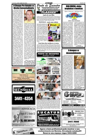 CACOAL, 02 DE ABRIL DE 2010                                                                                                                                                                                                                    PÁGINA 08

    O Cheque Pré-Datado e o                                                                             Ponto de Encontro                                                                  ÁGUA MINERAL: efeitos
    Direito Consuetudinário                                                                                            www.jusmarlustoza.com.br
                                                                                                                          SAÚDE, EDUCAÇÃO E CULTURA                                      terapêuticos e benefícios
     Além da lei propriamente                                                                                            FONE:3443-4286 - jusmarlustoza@gmail.com
 dita, positivada, existem ain-

                                                                                                               “FLASHES”
 da outras formas subsidiári-
 as do direito. Numa lingua-
 gem mais direta, poderíamos
 traduzir isto dizendo que o
 direito não se origina apenas
 dos códigos e das leis escri-
                                                                                                                          Apelo de um filho
 tas, mas que advém também                                                                              Colabore com a ação entre amigos para ajudar as altas despesas do
 de outras fontes secundári-                                                                            tratamento da mãe do garçom Nilton Gonçalves de Oliveira, funcio-
                                                                                                        nário do Toldu's, que sofreu AVC recentemente. O valor é de R$5,00,
 as; contudo, nem por isso,                                                                             e o sorteio acontecerá no dia 12 de junho. Os prêmios são: 1 câmera
 menos importantes. O art. 4°                                                                           digital; 1 vale óculos R$230,00 (Ótica Especialista); 1 relógio femini-
 da Lei de Introdução ao Có-                                                                            no (Safira Relojoaria). Colabore! Nilton: 8412-8998.
 digo Civil (LICC) estabelece
 que: "Quando a lei for omis-
 sa, o juiz decidirá o caso de
                                                                                                              PONTO E - mais uma edição                                           A água favorece a mobilização            oxigênio no sangue por inter-
                                                                                                                                                                                  do ácido úrico e sua elimina-            médio da hemoglobina, exis-
 acordo com a analogia, os                           sentação". Tem-se, portanto,                       De circulação trimestral, a nova                                          ção pela urina, além da expul-           tente nos glóbulos vermelhos.
 costumes e os princípios ge-                        que de acordo com a lei bra-                       edição da revista PONTO E está                                            são de pequenos cálculos                 Sua deficiência causa anemia.
 rais do direito." Ou seja: na                       sileira o cheque é uma ordem                       em circulação em todo o Esta-                                             urinários. Possui função                 Potássio - Controla a água nas
 falta de lei regulamentadora,                       de pagamento à vista, sendo                        do. Na capa, em destaque, está                                            emagrecedora, antialérgica e             células e os ritmos cardíacos.
 os casos análogos, os cos-                          nula qualquer indicação em                         o médico especialista Michel                                              antiinflamatória. Excelente efei-        Necessário para o funciona-
 tumes e os princípios gerais                        contrário. Porém, o costu-                         Yunes, responsável pela Clíni-                                            to digestivo. Contém: Bicar-             mento dos tecidos, dos mús-
 do direito é que irão orientar                      me adotado no comércio, em                         ca Especializada em Rolim de                                              bonatos - Efeito digestivo para          culos e do sistema nervoso.
 o juiz em seu julgamento.                           todo o País, já há várias dé-                      Moura. Em seu artigo destaca                                              casos de anomalias estoma-               Limpa e desintoxica as veias e
                                                                                                        o aparelho de densitometria                                               cais, e algumas doenças:                 artérias da possível acumula-
 Este direito que surge dos                          cadas, é de que as partes,                         óssea que faz o diagnóstico da
 costumes é chamado de                               vendedor e comprador, ajus-                                                                                                  gastrites, úlceras, etc. Cálcio -        ção de graxas saturadas, e pro-
                                                                                                        osteoporose. A revista PONTO                                              Previne a osteoporose, regula            porciona elasticidade evitan-
 "CONSUETUDINÁRIO" e                                 tem uma data posterior à                           E é a única da Região Norte                                               a coagulação sanguínea e os              do câimbras. Sódio - Equilibra
 ainda hoje, em muitas socie-                        emissão do cheque para sua                         aprovada pela TRIP Linhas                                                 batimentos cardíacos. Cloreto            o organismo e os impulsos
 dades, ainda é a única forma                        apresentação e desconto jun-                       Aéreas (confira o contrato em                                             - Auxilia na formação óssea e            nervosos. Sulfato - Favorece
 de regulamentação da vida                           to ao banco sacado, criando                        nosso            site           -                                         também         na     digestão.          no trato de reumatismo, doen-
 humana em grupo (ex.                                assim o popular "cheque pré-                       www.jusmarlustoza.com.br), re-                                            Fluoretos: Para saúde dos                ças de pele e inflamações.
 Mongólia, Sri Lanka, etc.).                         datado". Seria, então, esta                        cebendo apoio também de im-                                               dentes e ossos. Protege con-             Estrôncio - O estrôncio tem
 No Brasil, seguindo o siste-                        prática ilegal? Pensamos que                       portantes instituições na distri-                                         tra as cáries, consolida as fra-         um papel semelhante ao do
 ma dos nossos principais co-                        não. Apenas são as relações                        buição, garantindo sua chega-                                             turas e previne a osteoporose.           cálcio no metabolismo huma-
                                                                                                        da de forma homogênea em to-                                              A principal fonte de flúor é a           no. Os sais minerais desempe-
 lonizadores (o dos portugue-                        humanas se modificando, de                         dos os municípios. Obrigado à
 ses), adotamos o sistema                            fato, mais rapidamente do                                                                                                    água. Flúor e fluoreto são ne-           nham funções vitais em nos-
                                                                                                        Seduc, à OAB, à ABO e à                                                   cessários para amarrar o cál-            so corpo, como manter o equi-
 positivado que, grosso                              que os legisladores conse-                         Unimed.                                                                   cio aos ossos e aos dentes.              líbrio de fluidos, controlar a
 modo, significa que "vale                           guem alterar as leis. Afinal,                                                                                                Magnésio - Atua como                     contração muscular, carregar
 aquilo que está escrito". Po-
 rém, mesmo num sistema
                                                     como já dito, os costumes
                                                     também são fonte de direi-
                                                                                                            Veja fotos dos melhores eventos                                       relaxante muscular, sendo
                                                                                                                                                                                  indicada para quem tem pres-
                                                                                                                                                                                                                           oxigênio para a musculatura e
                                                                                                                                                                                                                           regular o metabolismo
 como o nosso, onde a fonte                          to, tanto quanto as normas                         Confira a cobertura fotográfica completa dos últimos eventos em           são alta. Reduz a asma, bron-            energético.
 primordial é a lei escrita, ain-                    escritas. Por isso e também                        nosso site. Entre eles está a inaug. do Aeroporto Capital do Café, a      quite e previne pedra nos rins.                    Lind'Água
 da é possível identificar no                        com base no princípio da                           reunião dos farmacêuticos de Cacoal para discutir o piso salarial da      Ferro - Atua no transporte de                - Pimenta Bueno-RO.
 nosso cotidiano atual a im-                         boa-fé, que deve estar pre-                        categoria, nossa visita à Cervejaria Haus Bier, em Vilhena, a Assem-
                                                                                                        bléia anual dos sócios da CrediCacoal e a abertura da etapa regional
 portância dos costumes                              sente nos acordos em geral,                        da 3ª Conf. Nac. do Esporte. Acesse já!! www.jusmarlustoza.com.br .
 como fonte do direito, às                           é que o STJ tem reconheci-
                                                                                                                                                                                                A dengue e o
                                                                                                        Não deixe seu evento de fora. Envie seu e-mail -
 vezes, até mesmo, sobrepon-                         do a validade do cheque "pré-                      jusmarlustoza@gmail.com; ou nos avise através dos telefones (69)
 do-se à norma positivada.                           datado" como verdadeiro                            3443-4286 ou 9257-7850.
 Este é o caso, por exemplo,                         contrato e punido aqueles
 do famoso "cheque pré-da-
 tado", largamente utilizável
 em nossas relações comer-
                                                     que o depositam antes do
                                                     prazo ajustado, mesmo ain-
                                                     da estando plenamente vi-                             PONTO DE ENCONTRO                                                                  desenvolvimento
 ciais diárias. A Lei do Che-
 que (Lei n° 7.357/85), em
                                                     gente a Lei do Cheque e seu
                                                     art. 32. Cabe agora aos de-
                                                                                                                          Domingo e terça!                                            O Brasil atravessa um bom
                                                                                                                                                                                  momento de crescimento. E
 seu art. 32, caput, dispõe: "O                      putados e senadores, atuali-                                                                                                 Rondônia vive esse momento
 cheque é pagável à vista.                           zarem-se e assim atualizarem                                                                                                 de forma espetacular. Ocorre,
 Considera-se não escrita                            também a lei.                                                                                                                entretanto, que existem algu-
 qualquer menção em contrá-                                                                                                                                                       mas coisas que teimam em nos
                                                                                                                                                                                  lembrar que nem tudo é um
 rio". O parágrafo único do                              Milton Cesar Pozzo da                                                                                                    "mar de rosas". É o caso do
 mesmo artigo ainda ressalta:                        Silva - advogado. Com es-                                                                                                    surto de dengue que impõe à
 "O cheque apresentado para                          critório na R. Dos Pionei-                                                                                                   população um sofrimento
 pagamento antes do dia in-                          ros, 1727, Fone: 3441-0791                                                                                                   desmedido e que, além de
 dicado como data de emis-                           - Escritório de Advocacia                                                                                                    tudo, traz preocupações, revol-
 são é pagável no dia da apre-                       Dra. Ângela Rondon Gil.                                                                                                      tas e cuidados. Todos sabem
                                                                                                                                                                                  os efeitos deletérios da den-
                                                                                                                                                                                  gue. A pessoa acometida so-
                                                                                                                                                                                  fre com os sintomas e o que é
                                                                                                                                                                                  mais preocupante, não há re-
                                                                                                                                                                                  médio específico para comba-
                                                                                                                                                                                  ter o mal, e o resultado dos            nossa vida em comunidade.
                                                                                                                                                                                  exames para confirmação da              Precisa-se estar constante-
                                                                                                                                                                                  doença só chegam quando o               mente cobrando das pessoas
                                                                                                                                                                                  paciente já está praticamente           que assumem determinadas
                                                                                                                                                                                  recuperado, pois demora oito            funções atenção constante,
                                                                                                                                                                                  (8) dias. O diagnóstico é clíni-        mesmo nos períodos de
                                                                                                                                                                                  co. A dengue é transmitida por          calmaria, para realizar um tra-
               * Hotel Central I e II                                                                                                                                             mosquito. E é do conhecimen-            balho preventivo, e não dei-
                * 7 Anos no mercado                                                                                                                                               to geral como deve ser com-             xar que seja necessário correr
 * Suítes completas com Ar; Tv; Internet Wireless;                                                                                                                                batido o transmissor da doen-           atrás do prejuízo depois que
                                                                                                                                                                                  ça. Tanto é verdade que, após           o problema estiver instalado.
            Frigobar; Estacionamento,                                                                                                                                             as notícias do aumento dos              Essa questão da dengue pre-
      Café da manhã e um ótimo atendimento.                                                                                                                                       casos, iniciou-se um trabalho           cisa fator de motivação das
                                                                                                                                                                                  para reverter a situação. A per-        pessoas - e, principalmente as
I - Av. Castelo Branco, 20.796 - Bairro Novo Horizonte. (Entrada para Rolim de Moura) Fone: 3441-5943                                                                             gunta que cabe neste momen-             autoridades públicas - para
II - Av. Nações Unidas, 2039 - Bairro Princesa Isabel. (Fundos com Rondônia Veículos) Fone: 3441-5008                                                                             to é: por que não se iniciou o          que pensem no futuro de nos-
                             E-mail: hotelcentralcacoal@hotmail.com                                                                                                               combate ao mosquito antes               so Estado e do país quando
                                                                                                                                                                                  que a situação se tornasse              se analisa o seu desenvolvi-
                                                                                                                                                                                  dramática para inúmeras famí-           mento, para que o crescimen-
                                                                                                                                                                                  lias no país e em Rondônia em           to da economia seja fator de
                                                                                                                                                                                  particular? Na verdade, a so-           melhoria das condições de
                                                                                                                                                                                  ciedade precisa estar sempre            vida dos cidadãos.
                                                                                                                                                                                  atenta        às      questões              Dr. Orestes Muniz - ad-
                                                                                                                                                                                  socioambientais que podem               vogado - Assessoria de Comu-
                                                                                                                                                                                  causar transtornos e afetar a           nicação da OAB-RO




          3441 - 4354                                                                                   Programa inédito produzido pela Mega Vídeo Produções (3443-4333).
                                                                                                        Domingo às 10:00h e terça às 21:00h. Em destaque estará o perfil da
                                                                                                        Concreaço da Amazônia e os belos ambientes da Criare móveis pla-
                                                                                                                                                                                             ETIQUETAS E ADESIVOS ESPECIAIS
                                                                                                                                                                                   * Etiquetas de Preços
                                                                                                                                                                                   * Etiquetas Primárias
                                                                                                                                                                                                              * Etiquetas Térmicas
                                                                                                                                                                                                              * Garrão
                                                                                                                                                                                                                                         * Frizos para Gôndolas
                                                                                                                                                                                                                                         * Testeiras
                                                                                                        nejados. Em gravação especial na Blitz, conversaremos com os pro-          * Papéis Especiais         * Tratamento Atóxico       * Alimentícias
                                                                                                        fessores universitários Elias Nunes e Gustavo Reis (Unesc), com o          * Etiquetas para presentes * Etiquetas de sinalização
                                                                                                        secretário do Lions Clube Capital do Café, o cartorário José Vanir de      * Rótulos que acompanham o formato de seus produtos
                                                                                                        Pieri, e com o casal gerente do Banco BONSUCESSO, Elismara e
                                                                                                        Tarcísio Bessa. Nossos convidados estarão provando uma saboro-            Telefax: (69) 3441-2343 - Fone: (69) 3441-1674
                                                                                                        sa torta de banana com cerejas, preparada pela Pães&Pães Panifica-         Rua José do Patrocício, 1566 - Cep 78976-090-Cacoal/RO
                                                                                                        dora e Confeitaria. Serão presenteados pela Farmácia Yassuda, e
                                                                                                        pela Racco. Não perca! Neste domingo, às 10:00h, e reprise na terça-
                                                                                                        feira, às 21:00h.




                                    Ângela Mª D. Rondon Gil E U C A T U R
                                                                                                                                                                                                                             PRODUTOS
                                                                                                                                                                                                                            DE LIMPEZA
                                                                                                                                                                                                                               LTDA
                                                     OAB-RO 155-N                                                                                                                   PRODUTOS PARA LIMPEZA DOMÉSTICA,
                                                                                                                                                                                   COMERCIAL, INDUSTRIAL, HOSPITALAR,

                                    TEL.: (69) 3441-0791
                                                                                                                                                                                  AUTOMOTIVA E ACESSÓRIOS PARA LIMPEZA

                                                                                                            Empresa União Cascavel de Transportes e Turismo Ltda
                                                                                                                                                                                                    3441-9000
                                                                                                           VENDAS DE PASSAGENS: RODOVIÁRIA: FONE: 3441-2233                       Av. Belo Horizonte, 3748 - Fones: 3441-9000 / 3441-3193
                                                                                                                                                                                            Bairro Jardim Clodoaldo - Cacoal/RO
                                                                                                             PENINHA: FONE: 3441-0056 / BAR ESPORTE: FONE: 3441-3680                                  inga-ro@uol.com.br



                                                                                                              Agora o bom profissional pode mostrar o seu
                                                                                                            conhecimento em Revista. Circulação estadual!!!
                                                                                                                 Reserve seu espaço. Ligue 3443-4286
 