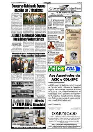 CACOAL, 11 DE JUNHO DE 2010                                                                                                                                                                                                         PÁGINA 07



 Concurso Rainha da Expoac
   escolhe as 7 finalistas
   Por Wilsinho Rocha - Cacoal
                                                                                                                                                  Se há sombra há luz
ficou conhecendo, nesta última                                                                                           "O fraco jamais perdoa: o perdão é uma das
sexta-feira, as sete finalistas do
concurso Rainha da Expoac 2010.                                                                                       características do forte".             (Mahatma Gandhi)
As       candidatas        foram
selecionadas entre mais de 40
inscritas que passaram por uma                                                                                     1 -Manias                     6- Coalhada
pré-seleção e, posteriormente,                                                                                                                                                      Segundo o médico
por duas eliminatórias.                                                                                                               a) Sofomania é o desejo incontido de passar   russo Dr. Mietchinikoff,
                                                                                                                                      por sábio.                                    o leite coalhado, no
   Na primeira eliminatória 14                                                                                                        OBS 1: Pelo melhor juízo, entendo que gente
candidatas se classificaram para                                                                                                                                                    organismo humano,
                                                                                                                                      assim sem "tão nobre desejo" traz consigo,    ajuda por meio de
a semi-final do concurso, que                                                                                                         também, a opisimatia.                         reações a longa duração
aconteceu neste último dia 4.                                                                                                         b) Opisimatia: Vontade tardia de aprender.    da vida.
Após desfilarem para apresenta-                                                                                                       OBS 2: Opisimatia e Sofomania dão um
ção aos jurados, sete garotas                                                                                                         casamento perfeito.                           OBS 1: A melhor
conquistaram a vaga na grande                                                                                                         OBS 3: Aquele que tem vontade tardia de       coalhada é a árabe.
final. Mariana de Freitas Fófano     Madrinha do Rodeio e Princesa          três receberão uma jóia da Bampi                          aprender nada aprende, nada sabe e jamais     Não se trata de deixar o leite azedar. Para que se coalhe o leite,
                                     da Expoac 2010. O concurso des-                                                                  será um sábio. Fica só na vontade.            usa-se o coalho produzido pela coalhada anterior.
Garcia, Crislaine Salomão,                                                  Joalheria e um Book Fotográfico,
Dâmarys Virgínia de Oliveira         te ano irá premiar a Rainha com        oferecido pela Digital Fotografica.                                                                     OBS 2: Há médicos que receitam coalhada a determinados
Nunes, Suéllen Cristina Araújo       uma moto Biz 0 Km, oferecida              O Concurso Rainha da Expoac         2- Teoria e Prática                                              pacientes.
Muniz, Ane Caroline Pereira de       pela Águia Motos. A Madrinha           2010 ainda conta com o apoio da        Teoria é quando se sabe tudo e nada funciona. Prática é quando
Oliveira, Gionnarrany da Silva       do Rodeio ganhará uma viagem           Baterias Baterax, PSV Veículos,        tudo funciona e ninguém sabe por quê. Neste recinto, conjugam-
Porto e Maria Lúcia da Silva vol-    com acompanhante e 3 dias de es-
                                     tadia, oferecida pela Milhas Via-
                                                                            Stecca Consultoria Imobiliária,        se teoria e prática. Nada funciona e ninguém sabe por quê.
                                                                                                                                                                      (Anônimo)
                                                                                                                                                                                                         Páginas Esquecidas
tarão à passarela no próximo dia                                            Cacoal Selva Park, Concreaço da        OBS 1: Aí está uma assertiva de um filósofo do povo. Um
                                                                                                                                                                                                            (Textos inesquecíveis que,
24 de julho, no salão de eventos     gens. Já a Princesa receberá de pre-   Amazônia, Auto Posto Doralice,         desconhecido qualquer que circula em nosso meio como um
                                                                                                                                                                                                        paradoxalmente, foram esquecidos).
do Parque de Exposições de           sente um Net Book com 250 de HD        Americana Modas e Leila Hair           ilustre desconhecido. Uma inteligência esmerada. Embora
Cacoal, para a escolha da Rainha,    e 2 Gb de Memória. Além disso as       Institute.                             caminhe ao nosso lado e passae por nós, a nossa percepção
                                                                                                                   não o percebe.
                                                                                                                                                                                                           MOTIVO
Justiça Eleitoral convida                                                                                          3-Quatro Orelhas
                                                                                                                   Temos duas orelhas e uma boca,
                                                                                                                   justamente para escutar mais e falar
                                                                                                                                                                                                              (FRAGMENTO)
                                                                                                                                                                                           ................................................
                                                                                                                                                                                           Eu canto porque o instante existe


 Mesários Voluntários
                                                                                                                   menos.                                                                  e a minha vida está completa.
                                                                                                                   OBS: Tem gente que seria melhor se
                                                                                                                   barganhasse a boca por mais duas                                        Não sou alegre nem sou triste:
                                                                                                                   orelhas.                                                                sou poeta.

   O mesário receberá                Tribunal Regional Eleitoral de         te em alguns concursos públicos
                                                                                                                   4-Lembranças Úteis                                                      ................................................
                                                                                                                                                                                           Se desmorono ou se edifico,
                                     Rondônia ou pessoalmente, em           (desde que previsto em edital).                              Não viva pedindo orientação espiritual,
                                                                                                                                                                                           se permaneço ou me desfaço,
 um auxílio-alimentação              seu cartório eleitoral. O nome da      Os universitários cujas institui-                            indefinidamente. Se você já possui duas
                                     pessoa passará a fazer parte da        ções de ensino superior tenham                               semanas de conhecimento cristão, sabe,            - não sei, não sei. Não sei se fico
  e terá direito a 2 dias            listagem de mesários e quando          firmado convênio com o TRE-RO
                                                                                                                                         à saciedade, o que fazer. (André Luiz)            ou passo.
                                                                                                                                                OBS 1: Sem sombra de dúvidas,
de folga em seu trabalho             houver necessidade esta pessoa         poderão ainda utilizar as horas                                     à hora do desespero, não vá atrás
                                     será convocada.                        trabalhadas nas eleições como                                       de Walter Mercado e daqueles               Sei que canto. E a canção é tudo.
    público ou privado                                                      atividade curricular complemen-                                     sabichões
                                         O mesário receberá um auxí-        tar.                                                                que (des)orientam você pelas               Tem sangue eterno a asa ritmada.
    A Justiça Eleitoral convida a    lio-alimentação e terá direito a 2          Todo eleitor em situação re-                                     revistas e televisão.                    E um dia sei que estarei mudo:
todos que desejam ser mesários       dias de folga em seu trabalho          gular perante a Justiça Eleitoral                                   OBS 2: Vá direto a Jesus.                  - mais nada.
voluntários para fazer sua inscri-   (público ou privado) para cada                                                                      OBS 3: Ele (Jesus) disse: " ... vós que
                                                                            poderá ser mesário em sua Zona         estais cansados, oprimidos e sobrecarregados vinde à mim e              ................................................
ção por meio de formulário espe-     dia trabalhado nas eleições. Terá      Eleitoral, preferencialmente na        Eu vos aliviarei".
cífico disponível na internet do     também preferência no desempa-         Seção em que vota.
                                                                                                                   5- Velocidade do Som
 Raupp participa da entrega do programa de                                                                         No ar o som "viaja" com a velocidade
                                                                                                                   aproximada de 340 metros por segundo;
                                                                                                                   Na água, 1.435 metros;
 governo do PMDB a candidata Dilma Roussef                                                                         No ferro, 5.000 metros.
                                                                                                                   OBS        1:      Em
                                                                            ex-ministra Dilma.                     comparação com a luz
                                                                                As propostas do PMDB fo-           isso nada representa.
                                                                            ram elaboradas pelo ex-deputa-         Esta caminha a 300.000
                                                                            do Moreira Franco, o ex-minis-         (trezentos        mil)
                                                                            tro Mangabeira Unger e o ex-           quilômetros        por
                                                                                                                   segundo.                                                                           Cecília Benevides de
                                                                            ministro Delfim Neto, além de                                                                                          Carvalho Meireles: (1901 -
                                                                            outros nomes peemedebistas,            OBS 2: Mais rápido do
                                                                            informou o presidente Michel                                                                                            1964), poetisa brasileira.
                                                                                                                   que a luz, só o
                                                                            Temer, durante entrevista no           pensamento.
                                                                            evento.
                                                                                O senador Valdir Raupp dis-
                                                                            se     que     as     propostas
                                                                            peemedebistas se somarão as
                                                                            propostas do PT e ao final serão
                                                                            transformadas em um programa
                                                                            único de governo das duas
                                                                            agremiações para a próxima ges-
                                                                            tão. PMDB e PT realizarão este
                                                                            mês convenções nacionais para
                                                                            formalizar a aliança para as elei-
                                                                            ções presidenciais de 2010.
    O vice-presidente nacional           A solenidade contou também
do PMDB, senador Valdir

                                                                                                                        Aos Associados da
                                     com as presenças do presidente
Raupp (RO) participou na manhã       nacional do partido, o deputado                 1ª VARA CÍVEL
                                                                                  EDITAL DE CITAÇÃO
de quarta, 09, em Brasília, da so-   Michel Temer; o presidente do                PRAZO: 20 (vinte) dias
lenidade em que PMDB nacio-          Senado, senador José Sarney; o         DE: 01) CARMELITA PEREIRA
nal entregou as suas propostas       líder do governo no Senado,            DE LIMA, brasileira, solteira, apo-
de governo a pré-candidata a         Romero Jucá, o senador Edson           sentada, com ultimo endereço na
presidência da República, pelo
do PT, Dilma Roussef.
                                     Lobão e o presidente nacional
                                     do PT, Eduardo Dutra, além da
                                                                            rua Olinto Foli, n 3781, B, Vilage
                                                                            do sol I, atualmente em lugar in-
                                                                            certo e não sabido.
                                                                            FINALIDADE: CITAR o requeri-
                                                                            do, para ciência de todos os termos
                                                                            da presente ação, respondendo-a
                                                                                                                         ACIC e CDL/SPC
                                         Elcirone Deiró                     caso queira no prazo mencionado
                                                                            a seguir, a Ação identificada. Não
                                                                            sendo contestada a ação, se presu-
                                                                                                                      Prezados Comunicado Urgente,
                                                  Gerente                   mirão aceitos pelo réu, como

                                          9982-1877
                                                                            verdadeiros,os fatos articulados
                                                                            pela parte autora.
                                                                            PRAZO PARA CONTESTAR: 15
                                                                                                                      A ACIC - Associação Comercial e Industrial
                                                                            (quinze) dias.
                                                                            ADVERTÊNCIA: não sendo con-
                                                                            testada a ação, presumir-se-ão acei-
                                                                            tos como verdadeiros os fatos arti-
                                                                                                                      de Cacoal e a CDL - Câmara de Dirigentes
                                                                            culados pela parte autora.
                                                                            Processo/Mandado:
                                                                            90.2009.8.22.0007
                                                                                                     0085689-         Lojistas comunica que no dia 14 de Junho
                                                                            Classe: Procedimento Ordinário
                                                                            Parte Autora: Maria Lucinda Bar-
                                                                            bosa da Silva                             de 2010 ás 16 h, haverá uma reunião no
                                                                            Advogado: Éder Timóteo Pereira

               FONES: 3441-4710 e 3370
                                                                            Bastos
                                                                            Parte Ré: Carmelita Pereira De
                                                                            Lima e Outros
                                                                                                                      Credicacoal com a Secretaria Planejamen-
           E-mail: tozzocacoal@nettravel.com.br                             Cacoal/RO, 05 de abril de 2010.
          Av. Castelo Branco, 16532 - Cacoal/RO                                  Euma Mendonça Tourinho               to Municipal de Cacoal referente às calça-
                                                                                   Juiza de Direito (1542, 1545)
                                                                                                                      das. Pedimos a presença de todos associa-
                                                                                                                      dos e desde já agradecemos.
                                                                      Móveis
                                                                     Bianchini                                        Atenciosamente,
                                        3441-1648                                                                     Carlos Alberto Ferreira Carrasco
                                                                                                                        PRESIDENTE DA ACIC
                                                                                                                                                                                                                Nedeson Tacconi
                                                                                                                                                                                                           PRESIDENTE DA CDL




                                                                                                                                  COMUNICADO
                                                                                                                     A ACIC E A CDL COMUNICA AO COMÉRCIO EM GERAL
                                                                                                                    QUE SABADO DIA 12 DE JUNHO DE 2010, QUE O COMÉR-
                                                                                                                     CIO ESTARA FUNCIONANDO EM HORARIO ESPECIAL
                                                                                                                     DAS 12 H AS 18 H EM FUNÇÃO DA DATA DO DIA DOS
                                                                                                                                       NAMORADOS.
   MÓVEIS PLANEJADOS EM FÓRMICA E MDF                                                                                     CDL - Câmara dos Dirigentes e Logistas
                            www.moveisbianchini.com.br                                                              ACIC - Associação Comercial e Industrial de Cacoal
        Rua Machado de Assis, 1822 - Cacoal/RO                                                                                      Av. Guaporé, 2745, CEP.: 78.976-015, Fone: (69) 3441-5470.
 