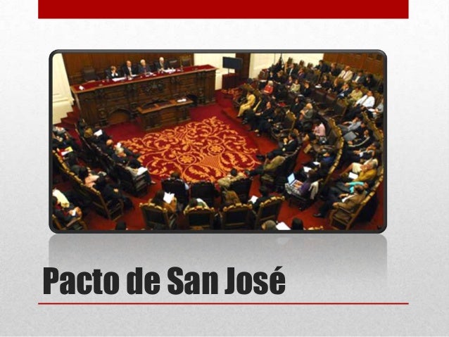 Tribuna constitucional, Corte de la Haya, Pacto de San José