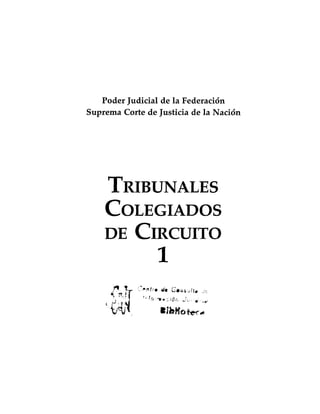 Tribunales colegiados de circuito. scjn | PDF