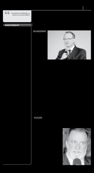 TRIBUNA DO VALE
                                                                                                                                                   Política A-3

   “
 Quinta-feira, 22 de julho de 2010


                   “Se quiserem ser efetivados, so-
                     mente com concurso público”




P anorama Regional

                                                                                                                                                                                                   Divulgação

   Segundo um prefeito da            (PDT) e Beto Richa (PSDB),
Amunorpi, tido como um dos           candidatos ao governo esta-
mais bem informados sobre            dual, está acirrada. Osmar       
política da região, informou         teria o apoio de 14 prefeitos,
ontem que a disputa pelo             contra 12 de Richa, revelando
apoio de prefeitos do Norte          um equilíbrio poucas vezes
Pioneiro entre Osmar Dias            ocorrido na região.

   Isolamento
   Um dos mais sérios problemas da atual direção da Universi-
dade Estadual do Norte do Paraná é a falta de comunicação. Sem
a e ciência de uma assessoria de imprensa, ca difícil manter
uma comunicação con ável com a instituição.

   Coisa estranha
   Paulo Alves da Silva, vereador em Andirá, responde pela
direção do colégio particular que funciona na sede do campus
da UENP em Bandeirantes. Além de dirigir uma instituição
privada que ocupa prédio público, ele foi nomeado para um                 É cada vez mais delicada
cargo em comissão junto à reitoria, que tem sede em Jacarezinho.      a situação jurídica do candi-
                                                                      dato a reitor da Universidade
    Desperdício                                                       Estadual do Norte do Paraná      Secretário Nildo Lubke, da Ciência, Tecnologia e Ensino Superior
    A mesa diretora da Câmara de Vereadores de Joaquim                (UENP), Eduardo Meneghel
Távora, não abre mão de ampliar e reformar a atual sede do            Rando, diretor licenciado do     concurso público.                 con gurando uma ilegalidade,      judicial para impugnação do
Legislativo, instalado no prédio onde funcionou a Associação          Campus Luiz Meneghel, de             Neste caso, Meneghel Ran-     já que se utiliza da estrutura    candidato, o próprio reitor
dos Municípios do Norte Pioneiro. São R$ 100 mil que poderiam         Bandeirantes, que concorre       do não pode concorrer a rei-      estatal. A reportagem apurou      tem autoridade de cassar o
ser mais bem aplicados em algo que efetivamente bene ciasse           com a professora Maria Ana       tor, porque não é professor       junto a Secretaria Estadual de    registro da candidatura com
a comunidade.                                                         Vinha, do Centro de Ciências     universitário contratado pelo     Educação, que o colégio é par-    base em pareceres jurídicos de
                                                                      da Saúde do Campus de Jaca-      Estado através de concurso        ticular, contrariando versões     sua assessoria.
   Barra pesada                                                       rezinho. Rando vem sofrendo      público. Os professores do        de que a escola seria mantida         Ontem mesmo o reitor
   A coligação em todos os níveis imposta pelo PMDB aos par-          pressões de todos os lados       Campus Luiz Meneghel rece-        pelo município.                   encaminhou a todos os campi
tidos da coligação que dá sustentação à candidatura de Osmar          para que renuncie, tendo         bem seus salários através da          Ontem também foi ques-        da Universidade solicitação
Dias ao Governo simplesmente inviabilizou muitos pré-candi-           em vista que a legalidade de     antiga Fundação, que utiliza os   tionado a situação da pro-        para que a reitoria seja infor-
datos, que desistiram de concorrer por causa do aumento do            sua candidatura é contestada     recursos que recebe do Estado.    fessora Erika Mello Peixoto,      mada de todos os contratos
coe ciente eleitoral. Alguns achavam possível a eleição com 30        porque ele estaria contrarian-   No entanto, nada impede que       candidata a vice-reitora da       e convênios firmados pelas
mil votos, número que saltou para 50 mil, esfriando os ânimos.        do o artigo 28 do Estatuto da    eles possam votar, mas são im-    UENP e também integrante          antigas faculdades isoladas.
                                                                      UENP, que exige como pré-        pedidos de concorrer a cargos     do corpo docente do Campus        Além da escola particular de
    Fetexas agrada                                                    requisito para concorrer ao      de direção.                       de Bandeirantes. Em visita à      Bandeirantes, existe denúncia
    O público que visitou a Fetexas 2010 não foi o esperado,          cargo, que seja professor de         Dialogo áspero                redação da Tribuna do Vale        de que funcionou até recen-
especialmente nas duas primeiras noites do evento, quando o           carreira admitido em concur-         Ontem pela manhã o secre-     ela esclareceu que é professora   temente, na antiga Faefija,
frio e a chuva espantaram os visitantes. No sábado e domingo,         so público, o que não é o caso   tário Nildo Lubke, da Ciência,    concursada pela Universidade      um instituto desvinculado da
porém, com a melhoria do tempo, a feira bombou e agradou a            do candidato.                    Tecnologia e Ensino Superior,     Estadual do Oeste do Paraná       administração universitária,
todos que se dirigiram ao Centro de Eventos de Jacarezinho. A             Meneghel Rando é rema-       na presença de três pessoas       (Unioeste), sendo transferi-      que poderia ser utilizado para
prefeitura municipal, organizadora do evento, bem que poderia         nescente da antiga Fundação      da região, manteve por duas       da para Bandeirantes como         movimentações nanceiras.
estudar a possibilidade de voltar a realizar o evento em dois         Faculdades Luiz Meneghel, de     vezes um diálogo áspero com       membro do quadro efetivo do           Anulação
  nais de semana, que di cilmente apresentariam mau tempo             Bandeirantes, entidade parti-    o atual reitor, bispo diocesano   magistério estadual.                  Os problemas relatados
nesse espaço de tempo. Fica a dica.                                   cular que foi estadualizada em   Dom Fernando José Penteado,           Ontem o prefeito de Ban-      estão longe de terminar. Exis-
                                                                      2006. Ocorre que a Secretaria    de quem cobrou uma solução        deirantes, Celso Silva, também    te ainda a possibilidade de
   Inspirado                                                          de Ciência Tecnologia e En-      imediata para os problemas        esteve na redação, manifestan-    nulidade das eleições por ir-
   Por iniciativa da secretária executiva da Amunorpi, Tania          sino Superior do Paraná, até     que pipocam nos últimos           do preocupação com a polêmi-      regularidades administrativas
Dib, um texto de autoria do colaborador desta Tribuna, Homero         hoje não conseguiu uma so-       dias. Ele chegou a alertar o      ca, assinalando que a UENP        na universidade. A institui-
Pavan Filho, foi lido durante a solenidade o cial de abertura da      lução para o impasse jurídico    religioso para cuidar do caso     não pode ser prejudicada por      ção teria deixado de promo-
Fetexas, contando a história do evento desde a primeira edição,       criado com a encampação das      de forma que as denúncias não     eventuais disputas internas.      ver eleições para escolha dos
em 1990. Citando os organizadores e participantes de várias           faculdades administradas pela    venham atingir sua biogra a           O secretário Nildo Lubke      membros efetivos dos Conse-
edições, a narrativa emocionou a muitas das pessoas presentes         Fundação. Os professores da      irretocável.                      cobrou do reitor Dom Fernan-      lhos Universitário e Adminis-
na noite de quinta-feira, inclusive à prefeita Tina Toneti (PT).      instituição querem ingresso          Durante a conversa Lubke      do José Penteado que averigúe     trativo. As eleições estão sendo
                                                                      no quadro do magistério do       cobrou esclarecimento sobre o     todas as denúncias, além de       organizadas por um conselho
    Melhor esclarecer                                                 Estado sem a realização de       funcionamento de um colégio       uma ação efetiva no caso          provisório, sem previsão legal,
    O plano de trabalho da Chapa 1, que concorre à Reitoria da        concurso, o que é proibido       particular dentro do campus       envolvendo a candidatura de       o que provocaria a nulidade
Uenp, tem um item redigido de forma a deixar em dúvida os             pela legislação. Se quiserem     de Bandeirantes, que cobra        Eduardo Meneghel Rando.           do pleito previsto para 18 de
leitores. "Planejar a implantação do Campus de Jacarezinho e          ser efetivados, somente com      mensalidade de seus alunos,       Além de uma eventual ação         agosto.
do novo prédio da Reitoria". A dúvida, na verdade, se desdobra
em três: se o novo prédio caria apenas no planejamento; se essa
redação foi dada a m de permitir uma eventual mudança da
                                                                      
sede para Bandeirantes; ou se foi só uma maneira equivocada de
expressar-se. Como o candidato a reitor da Chapa 1, Eduardo
Meneghel Rando, é diretor licenciado do campus de Bandeiran-
tes, natural a descon ança sobre a possibilidade de manobras
políticas visando a mudança de sede da Reitoria.
                                                                                                                                                                                                   Divulgação
    IDEB 2009                                                                                          mínimo, mantido. Se vocês
    Os Municípios podem solicitar correções nos resultados do                                          me derem o caminho para
Índice de Desenvolvimento da Educação Básica (IDEB 2009) até                                           fazer melhor, vamos fazer
o dia 14 de agosto. O Índice foi publicado no início de julho e as       O candidato ao governo        juntos. Meu compromisso é
alterações referentes à Taxa de Aprovação, ao desempenho na           do Paraná, Osmar Dias, da        com aqueles que defendem
Prova Brasil/Saeb e ao Ideb devem ser feitas por meio de ofício,      coligação A União Faz Um         a educação pública, com os
com as justi cativas que fundamentem a correção.                      Novo Aman hã, garant iu          profissionais que fizeram
                                                                      que vai lutar para que, em       com que o Paraná obtivesse
    Referência para repasses                                          dois anos, 30% das escolas       a maior nota no Ideb e, por-
    Para a Confederação Nacional de Municípios (CNM), é               estaduais ofereçam educa-        tanto, a melhor educação
importante que os gestores municipais veri quem os resulta-           ção integral. Osmar Dias         do Brasil”, afirmou.
dos do IDEB de suas escolas e, caso seja necessário, solicitem        se reuniu com cerca de 300           Em outras áreas, ga-
a alteração das informações. A entidade lembra que o índice é         profissionais dos núcleos        nharão força também os
utilizado como critério na implementação de políticas públicas        regionais da Secretaria de       projetos Leite das Crian-
educacionais e orientação da distribuição de recursos para a          Estado da Educação na            ças, que distribui um litro
educação de Estados e Municípios.                                     noite da terça-feira (20),       de leite todos os dias para
                                                                      em Cur it ib a, e reforçou       cada uma das 160 mil fa-
    Transparência                                                     que dará continuidade aos        mílias cadastradas, e que
    O que não pode é os prefeitos darem uma de "joão sem braço"       projetos des envolvidos          será ampliado, atingindo
e tentarem baixar arti cialmente os índices, a m de obter mais        pelo atual governo.              220 mil; Luz Para Todos,
recursos para investimentos. A transparência na divulgação dos            Tais projetos envolvem,      que concede isenção e
números é a melhor forma para se obter avanços e melhorias            principalmente, a valori-        descontos na conta de
para a educação, que mais do que de obras, precisa de pessoal         zação do profissional, pas-      energia elétrica; e Trator
capacitado e bem remunerado para oferecer ensino de boa               sando por planos de cargos       Solidário, que disponibili-
qualidade à criançada.                                                e salários, capacitação e        za tratores mais baratos e
                                                                      incentivo aos educadores e       a juros menores que os de
                                                                      funcionários. “Tudo o que        mercado aos pro dutores
        E-mail: panorama@tribunadovale.com.br                        foi conquistado será, no         rurais.                           Osmar Dias garantiu que tudo o que foi conquistado será preservado
 