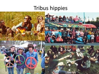 Tribus hippies 
