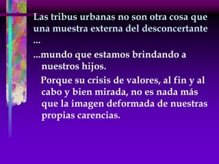 Tribus Urbanas 2