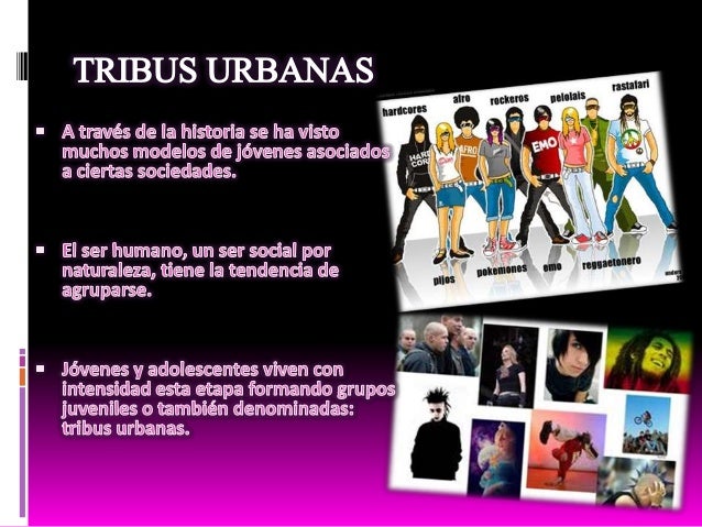 Tribus urbanas diapositivas