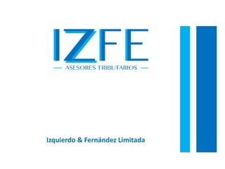 Izquierdo & Fernández Limitada
 
