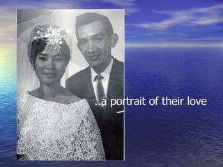 ..a portrait of their love 