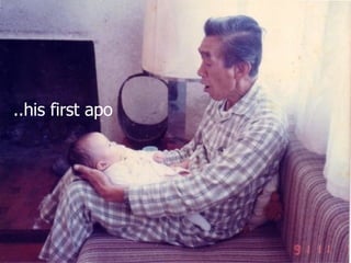 ..his first apo 