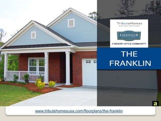 www.tributehomesusa.com/floorplans/the-franklin 